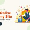 How to Choose a Safe Online Rummy Site: Security Tips for Indian Players